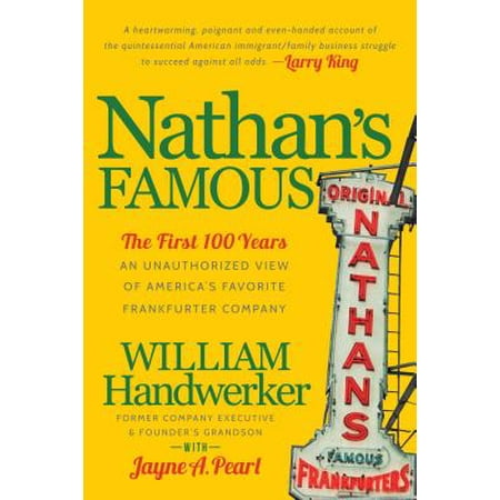 Nathan S Famous The First 100 Years Of America S