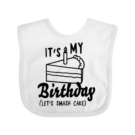 

Inktastic Its My Birthday Lets Smash Cake Gift Baby Boy or Baby Girl Bib