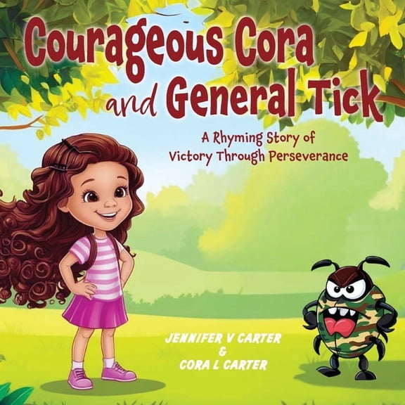 Courageous Cora and General Tick, (Paperback)