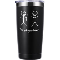 I''ve Got Your Back 20 OZ Travel Mug Tumbler.Funny Novelty Joke Gag Friendship Sarcastic Men Gifts.Birthday,Christmas Gifts for Men Husband Friend Brother Boss Coworker(Black)