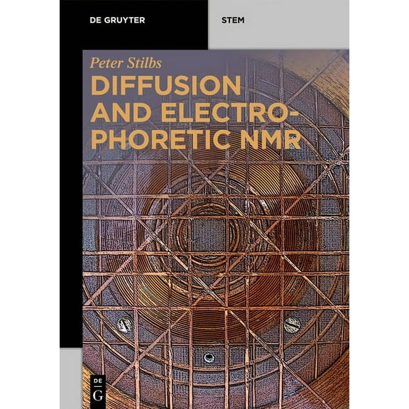 de Gruyter Stem Diffusion and Electrophoretic NMR, (Paperback)