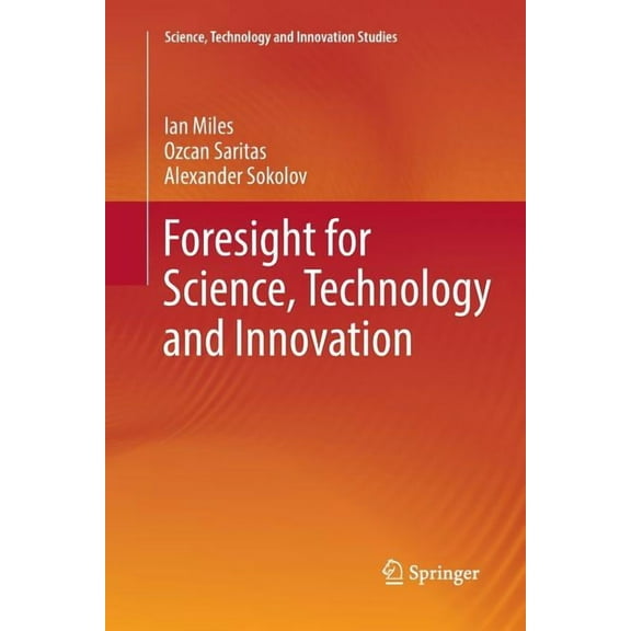 Science, Technology and Innovation Studi Foresight for Science, Technology and Innovation, (Paperback)