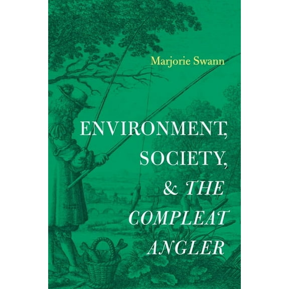 Cultural Inquiries in English Literature Environment, Society, and the Compleat Angler, (Hardcover)