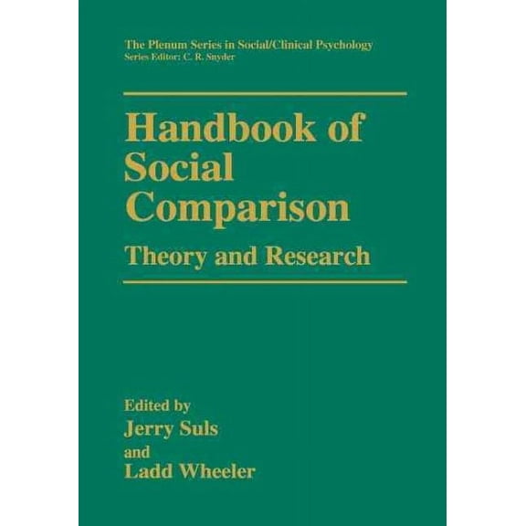 The Springer Social Clinical Psychology: Handbook of Social Comparison: Theory and Research (Paperback)