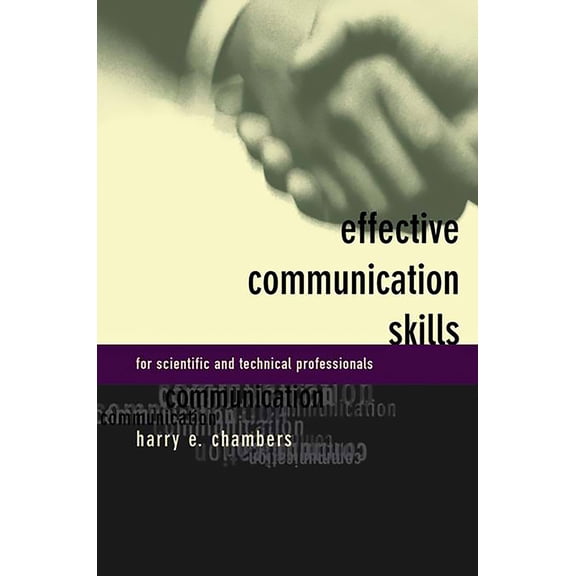Pre-Owned Effective Communication Skills for Scientific and Techinical Professionals (Paperback) 0738202878 9780738202877