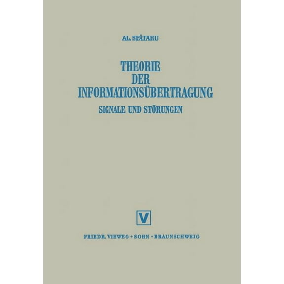 Theorie Der Informationsübertragung: Signale Und Störungen, (Paperback)