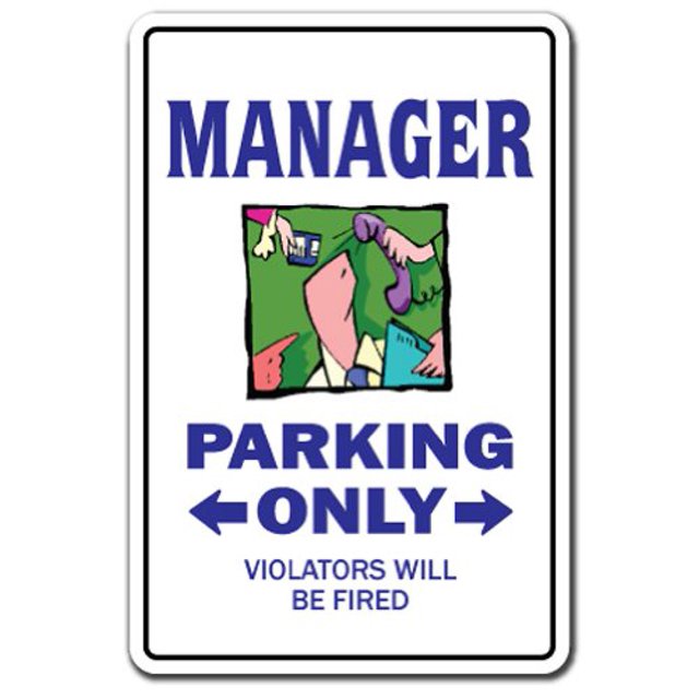 Manager Sign Management Parking Signs Retail boss Supervisor Department | Indoor/Outdoor | 17" Tall Plastic Sign