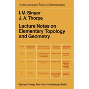 Lecture Notes on Elementary Topology and Geometry [Hardcover - Used]