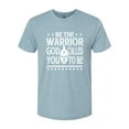 thumbnail image 2 of Wild Bobby Be The Warrior God Called You To Be Inspirational/Christian Men Premium Tri Blend Tee, Denim, Large, 2 of 5