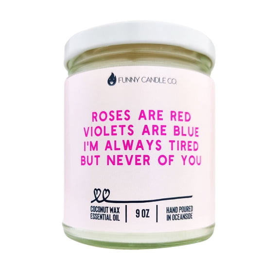 I'm Always Tired But Never Of You Artisanal Candle - Romantic Gift Ideas