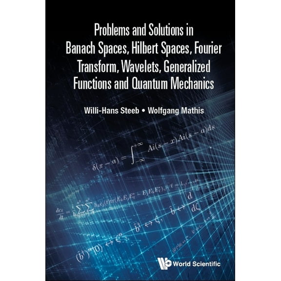 Prob & Sol Banach Spaces, Hilbert Spaces, Fourier Transfr .., (Paperback)