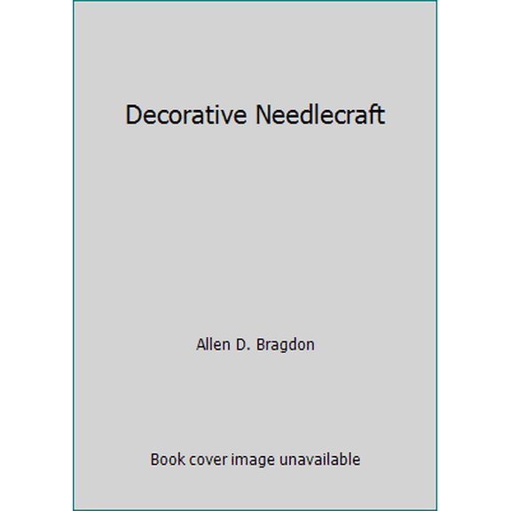 Pre-Owned Decorative Needlecraft (Paperback) 0823012646 9780823012640