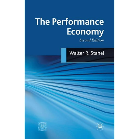 The Performance Economy, (Paperback)
