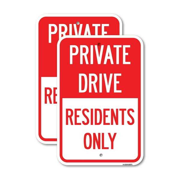 (2 Pack) Private Drive Sign Private Drive - Residents Only | 12" X 18" Heavy-Gauge Aluminum Sign | Rust Free Aluminum, Weather Resistant, Waterproof, Fade Resistant, 2 Pre-drilled Holes