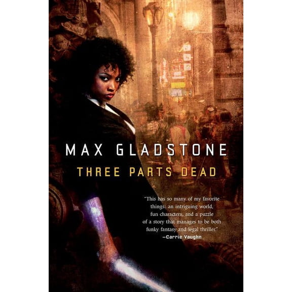 Craft Sequence Three Parts Dead, Book 1, (Paperback)