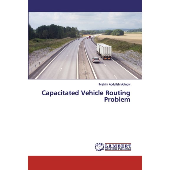 Capacitated Vehicle Routing Problem (Paperback)