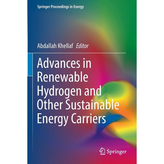 Springer Proceedings in Energy Advances in Renewable Hydrogen and Other Sustainable Energy Carriers, (Paperback)