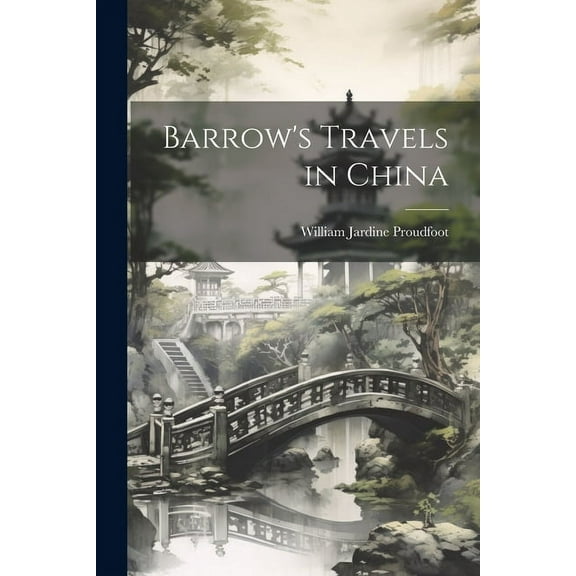 Barrow's Travels in China (Paperback)