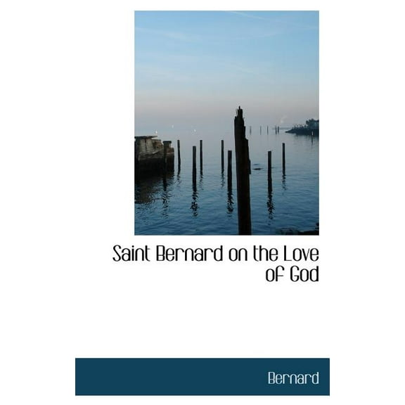 Saint Bernard on the Love of God (Hardcover)