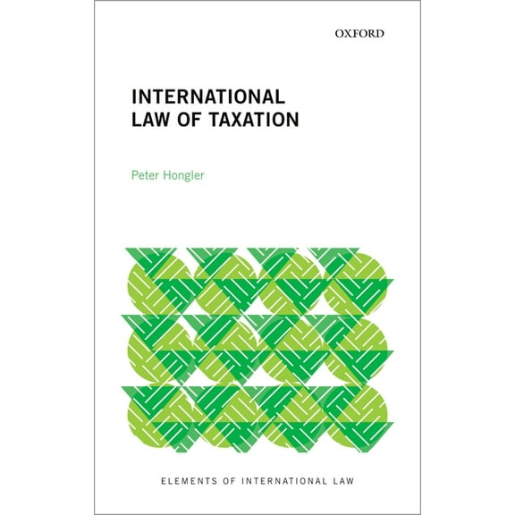 Elements of International Law International Law of Taxation, (Paperback)