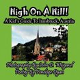 thumbnail image 4 of High on a Hill! a Kid's Guide to Innsbruck, Austria, 4 of 4