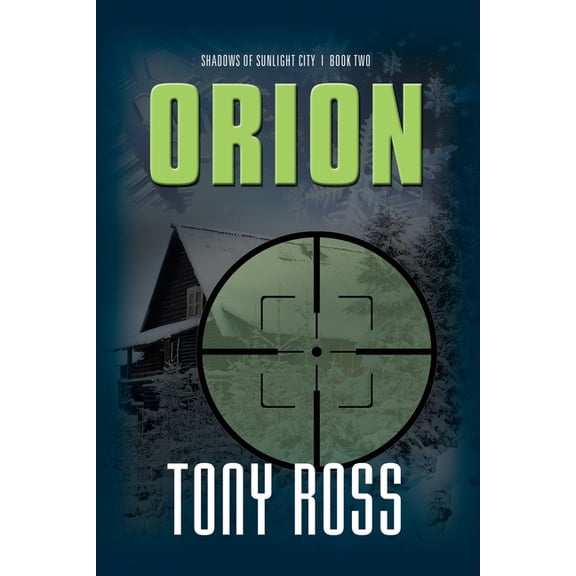 Shadows of Sunlight City: Orion - Shadows of Sunlight City #2 (Paperback)