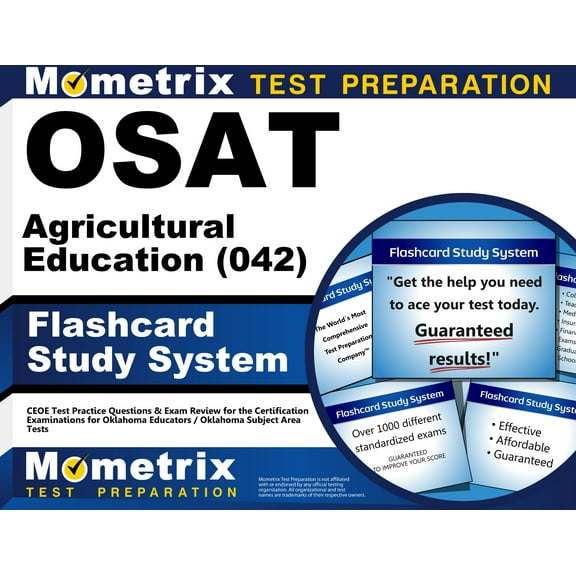 Osat Agricultural Education (042) Flashcard Study System : Ceoe Test Practice Questions & Exam Review for the Certification Examinations for Oklahoma Educators / Oklahoma Subject Area Tests (Cards)