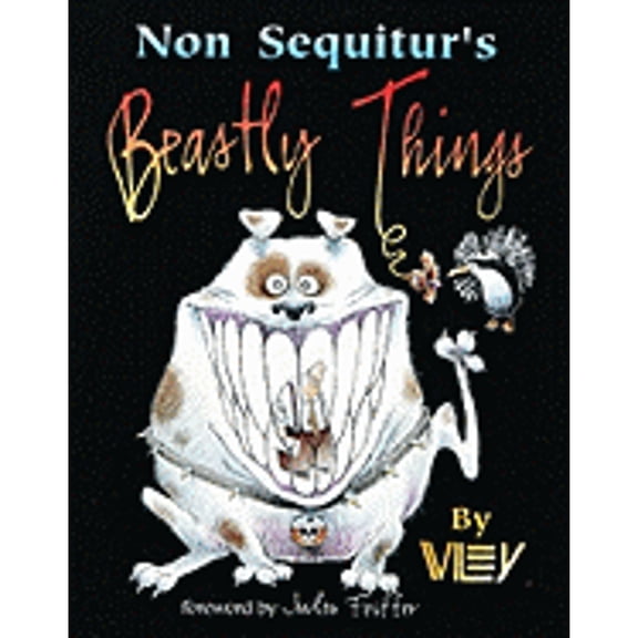 Non Sequitur S Beastly Things (Paperback) by Wiley, Wiley Miller