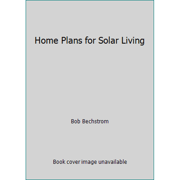 Pre-Owned Home Plans for Solar Living (Paperback) 0918894670 9780918894670