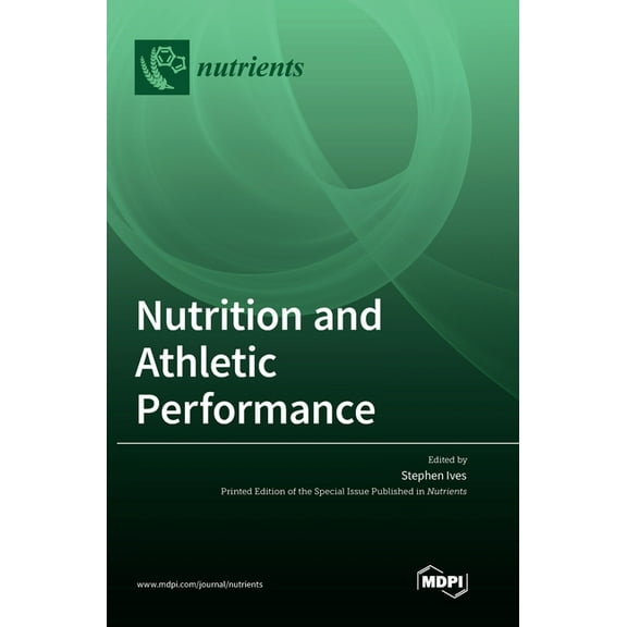Nutrition and Athletic Performance, (Hardcover)