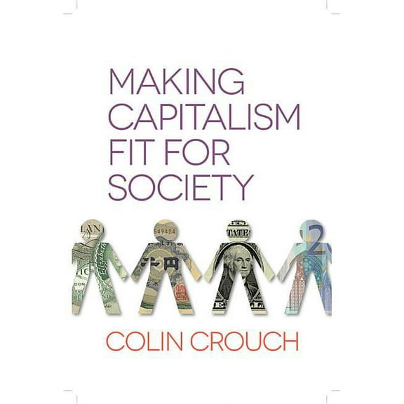 Making Capitalism Fit for Society (Hardcover)