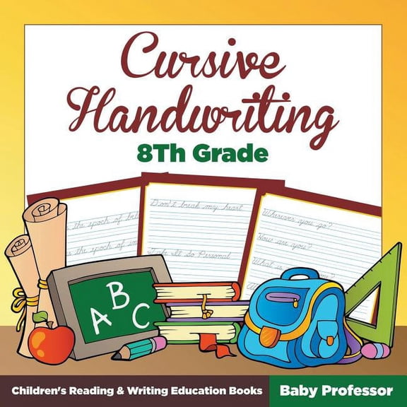 Cursive Handwriting 8th Grade: Children's Reading & Writing Education Books, (Paperback)