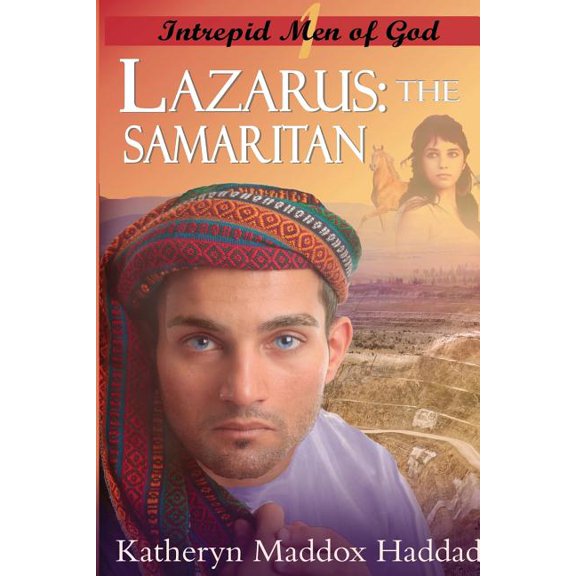 Intrepid Men of God Lazarus: The Samaritan, Book 1, (Paperback)