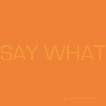 Say What - Say What - Music & Performance - Vinyl