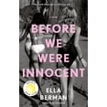 thumbnail image 2 of Ella Berman: Before We Were Innocent: Reese's Book Club (Paperback), 2 of 2