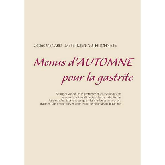 Menus d'automne pour la gastrite, (Paperback)