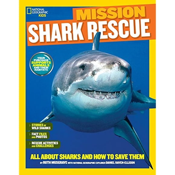 National Geographic Kids Mission: Shark Rescue: All About Sharks and How to Save Them