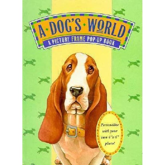 Pre-Owned A Dog's World: A Picture Frame Pop-Up Quote Book (Hardcover) 188844312X 9781888443127