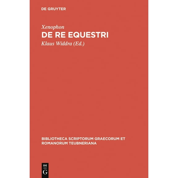 Bibliotheca Scriptorum Graecorum Et Roma de Re Equestri, (Hardcover)