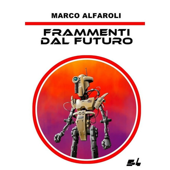 Frammenti dal futuro, (Paperback)