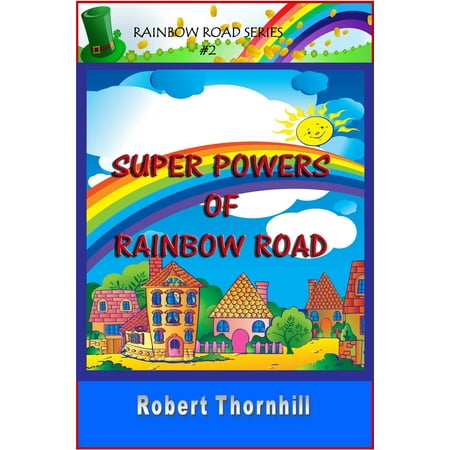 Super Powers Of Rainbow Road - eBook