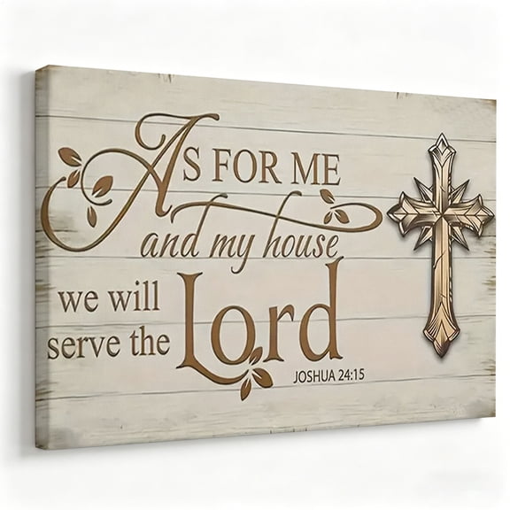 As For Me and My House We Will Serve the Lord Canvas Wall Art Joshua 24:15 Scripture Poster Rustic Wood Cross Painting Living Room Decor Print Ready to Hang 8*12