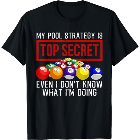 Funny Pool Player Billiards Gift For Men Women Game Play T-Shirt