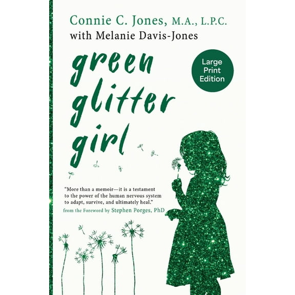 Green Glitter Girl: A Journey of Hope and Trauma Recovery, (Paperback)