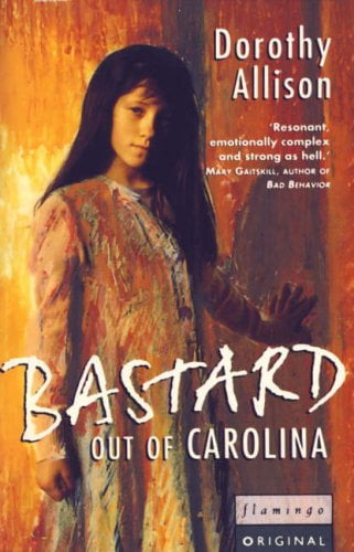 Bastard Out Of Carolina Pre Owned Paperback Dorothy Allison Walmart Com