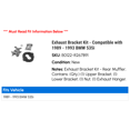 thumbnail image 2 of Exhaust Bracket Kit - Compatible with 1989 - 1993 BMW 535i 1990 1991 1992, 2 of 2