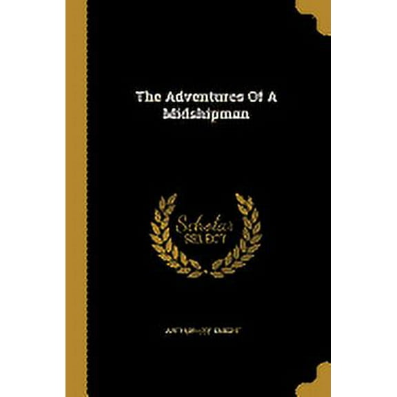 The Adventures Of A Midshipman Paperback