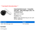thumbnail image 2 of Intake Manifold Actuator - Compatible with 2002 - 2006 Volkswagen Jetta 1.9L 4-Cylinder Diesel 2003 2004 2005, 2 of 2