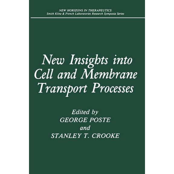 New Horizons in Therapeutics New Insights Into Cell and Membrane Transport Processes, (Paperback)
