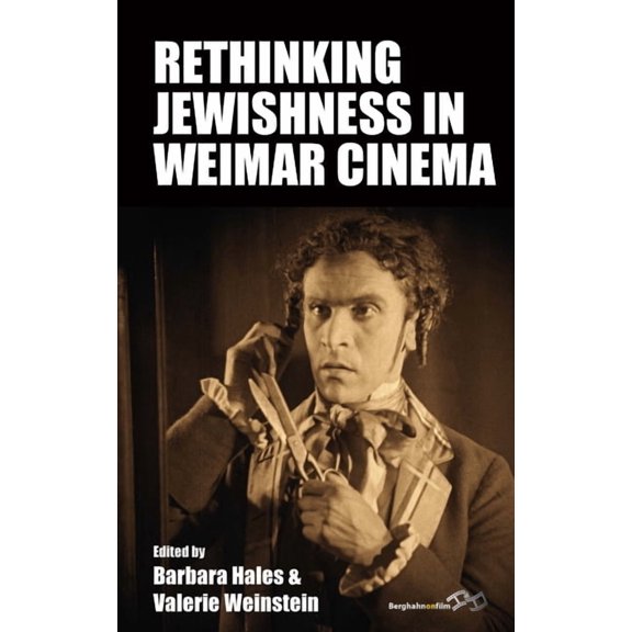 Film Europa Rethinking Jewishness in Weimar Cinema, Book 24, (Hardcover)